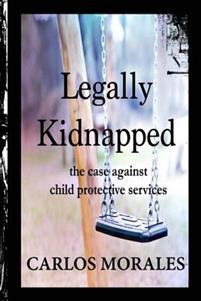 Carlos Morales - Legally Kidnapped